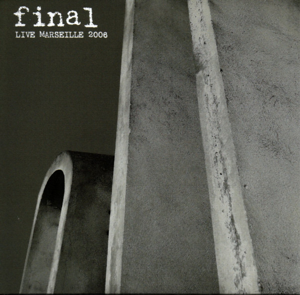 last ned album Final - Live Marseille 2006
