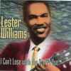 Lester Williams (4) - I Can't Lose With The Stuff I Use