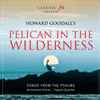 Howard Goodall - Pelican In The Wilderness - Songs From The Psalms