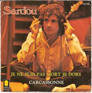 Michel Sardou - Je Ne Suis Pas Mort Je Dors / Carcassonne album cover
