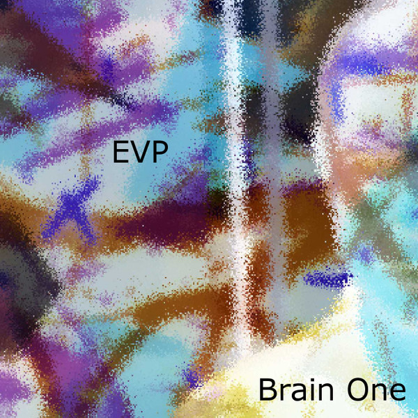 baixar álbum Download Brain One - EVP Electronic Voice Phenomenon album