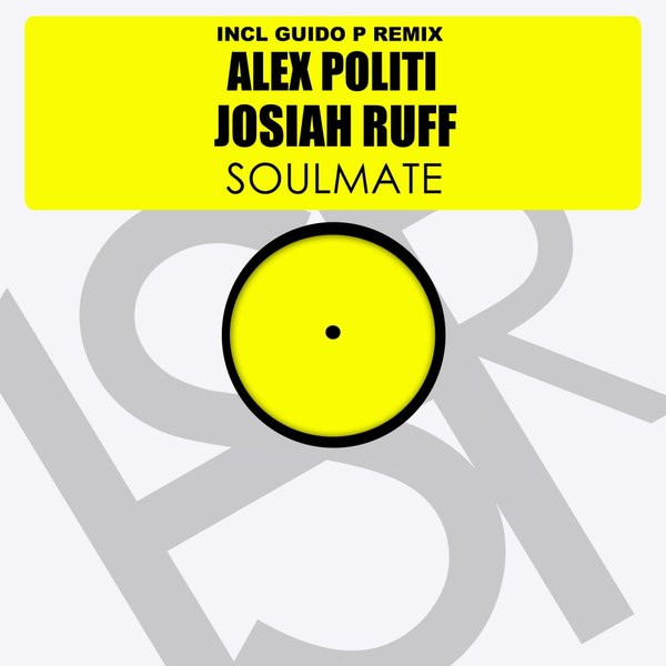 descargar álbum Alex Politi & Josiah Ruff - Soulmate Guido P Remix
