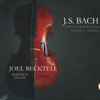 J.S. Bach*, Joel Becktell - Suites For Solo Cello Volume 1 | Suites 1-3