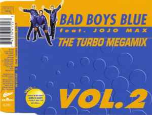 Bad Boys Blue - The Turbo Megamix Vol. 2