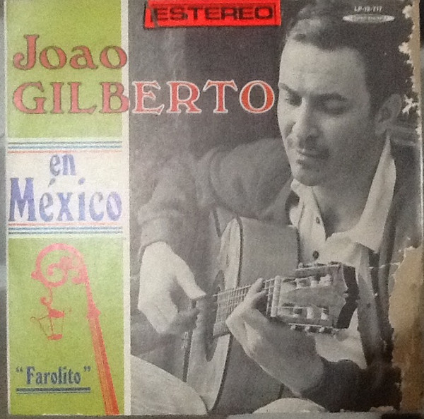 João Gilberto – João Gilberto En Mexico (1970, Vinyl) - Discogs