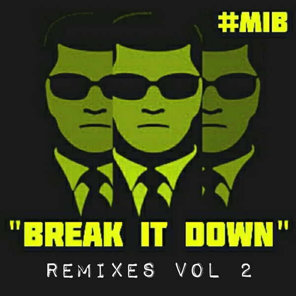 descargar álbum MIB - Break It Down Remixes Vol 1