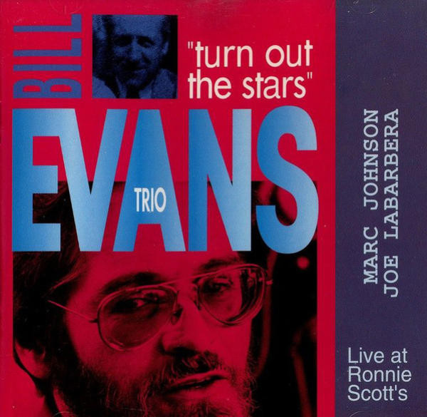 Bill Evans Trio – Turn Out The Stars (1992, CD) - Discogs