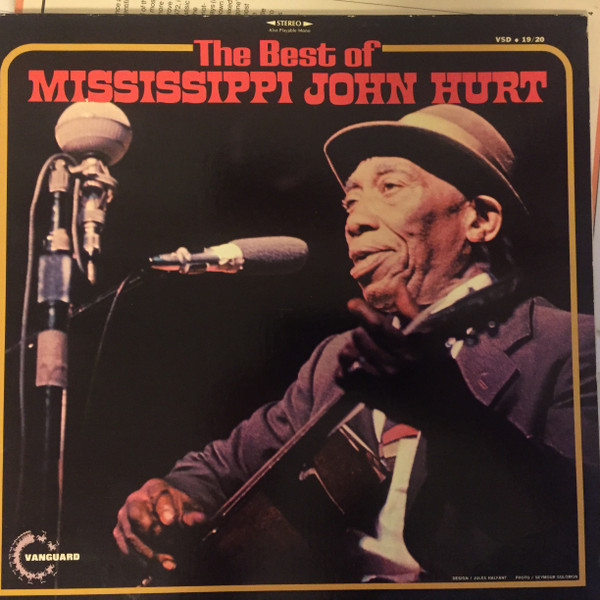 The Best Of Mississippi John Hurt | Releases | Discogs