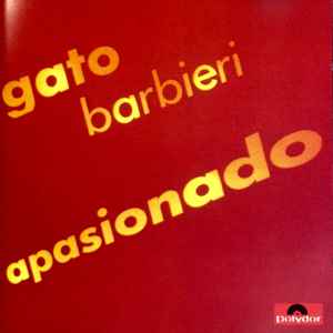 Apasionado : latin lovers / Gato Barbieri, saxo t | Barbieri, Gato. Saxo t