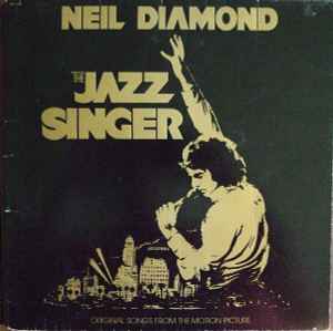 Neil Diamond - The Jazz Singer (Original Songs From The Motion Picture) album cover
