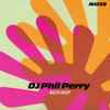 DJ Phil Perry* - Mazzo Mixup