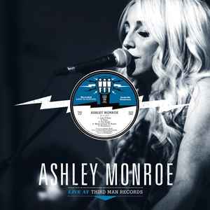 Live At Third Man Records - Ashley Monroe