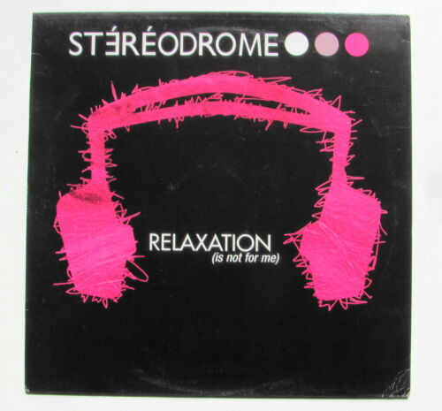 télécharger l'album Stéréodrome - Relaxation Is Not For Me
