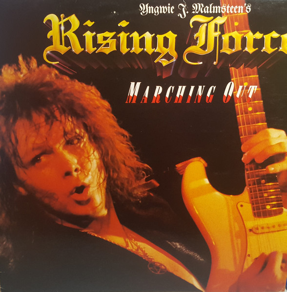 ○ YNGWIE J. MALMSTEEN 'S RISING FORCE ○ マーチング アウト 