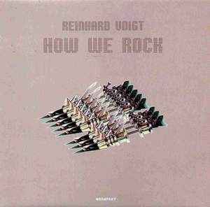 How We Rock - Reinhard Voigt