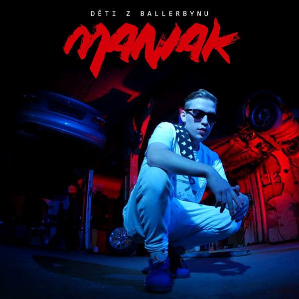 descargar álbum Maniak - Děti Z Ballerbynu