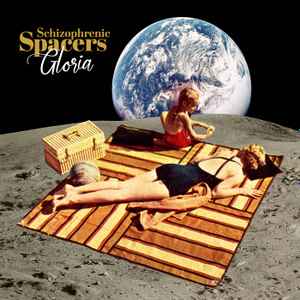 Schizophrenic Spacers - Gloria