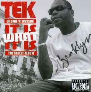 Tek - It Is What It Is - The Street Album