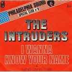 I Wanna Know Your Name — The Intruders