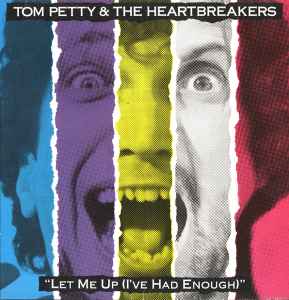 Tom Petty And The Heartbreakers - Let Me Up (I've Had Enough) album cover