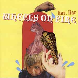 Wheels On Fire - Liar, Liar album cover