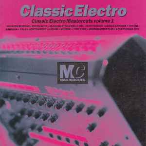 Various - Classic Electro Mastercuts Volume 1