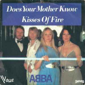 ABBA - Does Your Mother Know / Kisses Of Fire