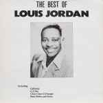 Cover of The Best Of Louis Jordan, 1981, Vinyl