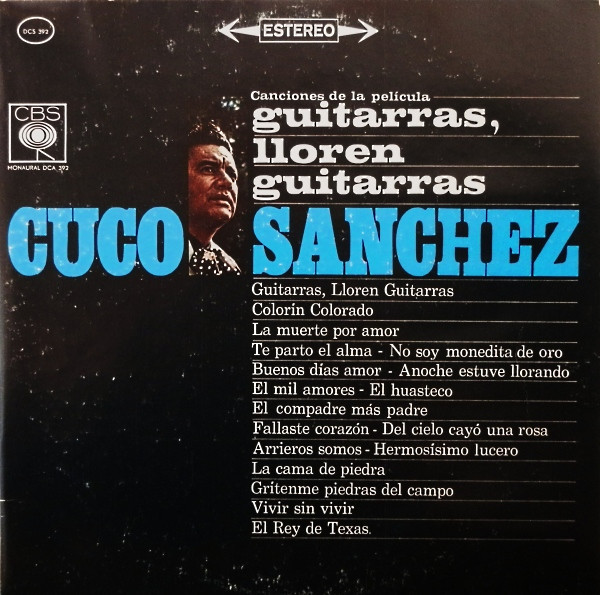 Clancy código El principio Cuco Sanchez – Canciones De La Película "Guitarras, Lloren Guitarras"  (1965, Vinyl) - Discogs