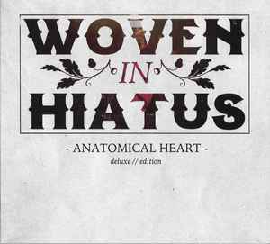 Woven In Hiatus - Anatomical Heart album cover