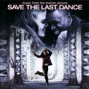 Save The Last Dance (Music From The Motion Picture) (2000