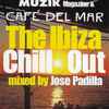 Jose Padilla* - The Ibiza Chill Out