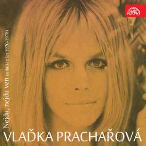 Vlaďka Prachařová - Nejdu, Nejdu Ven album cover