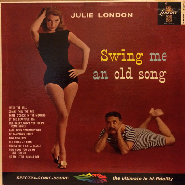 Julie London – Swing Me An Old Song (1959, Vinyl) - Discogs