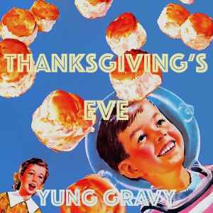 Yung Gravy - Thanksgiving’s Eve album cover