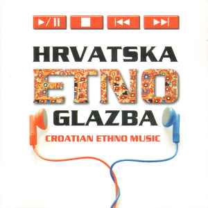 Various - Hrvatska Etno Glazba - Croatian Ethno Music album cover