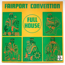 Fairport Convention – Full House (Vinyl) - Discogs