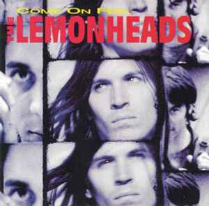 Come On Feel The Lemonheads - The Lemonheads