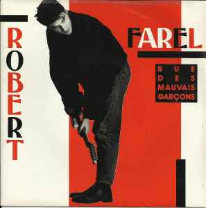 Robert Farel - Rue Des Mauvais Garçons album cover