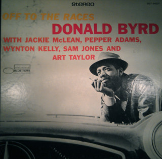 Donald Byrd – Off To The Races (1959, Vinyl) - Discogs