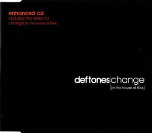 Deftones - Change [In The House Of Flies] album cover
