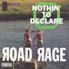 Road Rage (2) - Nothin' To Declare