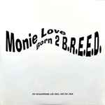 Monie Love - Born 2 B.R.E.E.D. | Releases | Discogs