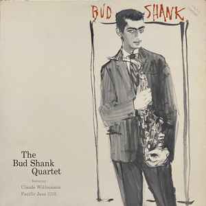 The Bud Shank Quartet Featuring Claude Williamson - Bud Shank