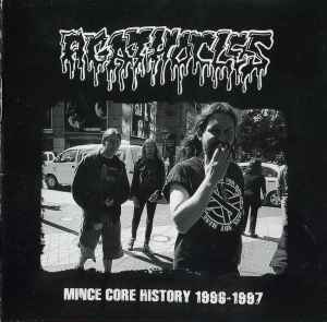 Agathocles - Mince Core History 1996-1997