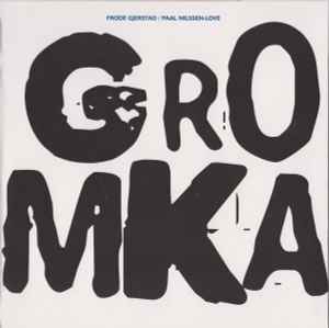 Frode Gjerstad - Gromka album cover