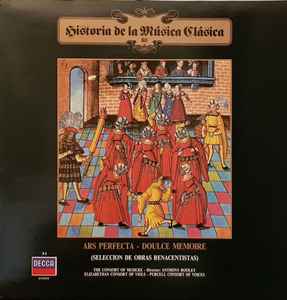 Ars Perfecta (Obras Renacentistas) / Doulce Memoire (Obras Renacentistas)  - The Consort Of Musicke, Purcell Consort Of Voices, Elizabethan Consort Of Viols Directed By Anthony Rooley, Grayston Burgess