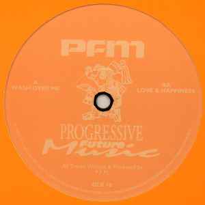 PFM - Wash Over Me / Love & Happiness