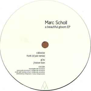 Marc Scholl - A Beautiful Gloom EP album cover