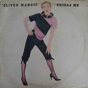 Oliver Mandić - Probaj Me album cover